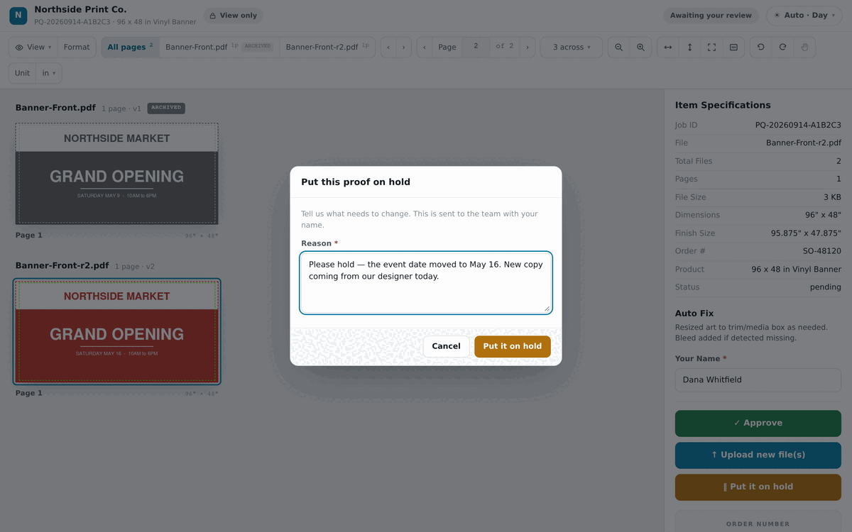 The Put this proof on hold dialog. It reads: tell us what needs to change, this is sent to the team with your name. A required Reason box contains a written explanation.